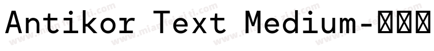 Antikor Text Medium字体转换